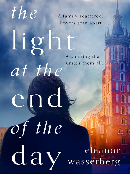 Title details for The Light at the End of the Day by Eleanor Wasserberg - Wait list